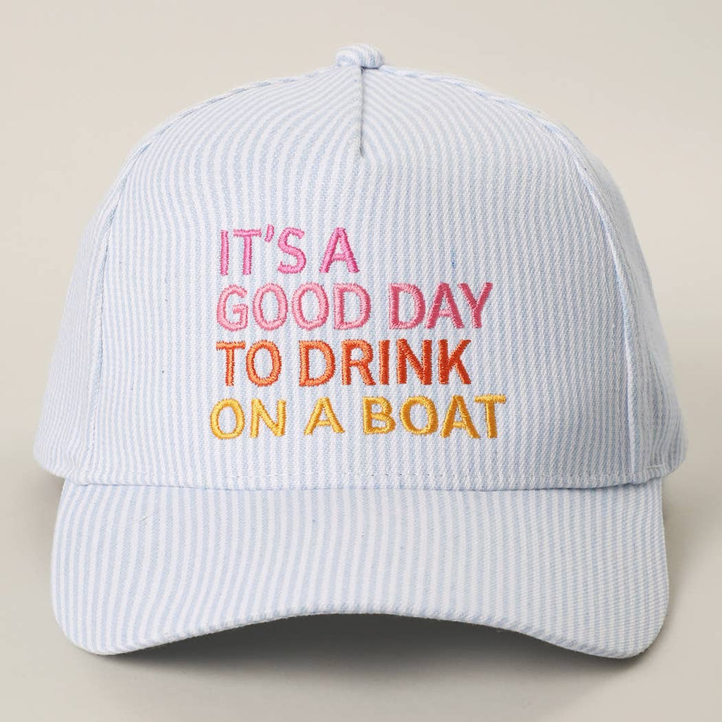 IT'S A GOOD DAY TO DRINK ON A BOAT Embroidered Trucker Hat